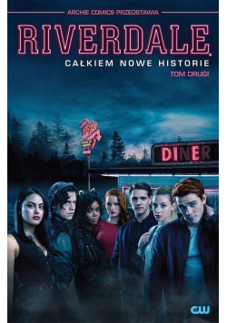 Riverdale T.2 Całkiem nowe historie