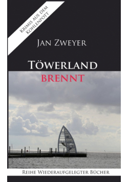 Töwerland brennt
