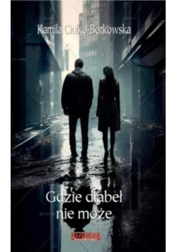 Gdzie diabeł nie może