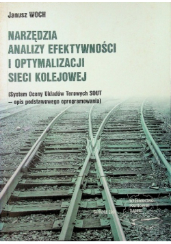 Narzędzia analizy efektywności i optymalizacji sieci kolejowej