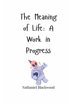 The Meaning of Life