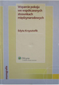 Wsparcie pokoju we współczesnych stosunkach międzynarodowych