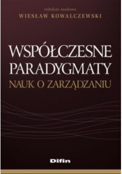 Współczesne paradygmaty nauk o zarządzaniu