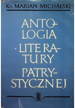 Antologia literatury patrystycznej Tom II