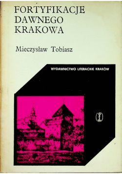 Fortyfikacje dawnego Krakowa wydanie kieszonkowe