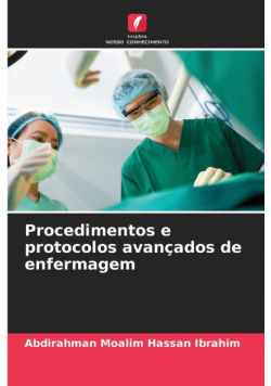 Procedimentos e protocolos avançados de enfermagem