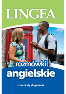 Rozmówki angielskie. Z nami się dogadacie