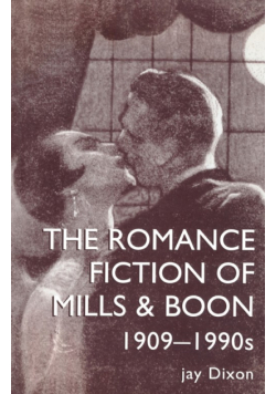 The Romantic Fiction Of Mills & Boon, 1909-1995