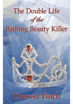 The Double Life of the Bathing Beauty Killer