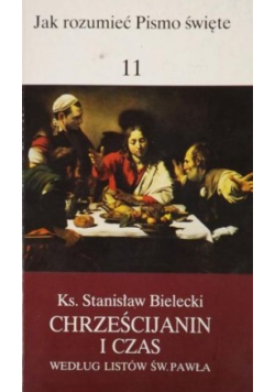 Chrześcijanin i czas Według Listów św Pawła