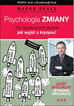 Psychologia zmiany 150 skutecznych technik jak wyjść z kryzysu!