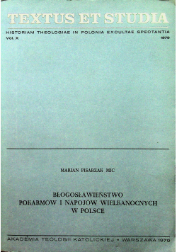 Textus et studia Błogosławieństwo Pokarmów i Napojów Wielkanocnych w Polsce