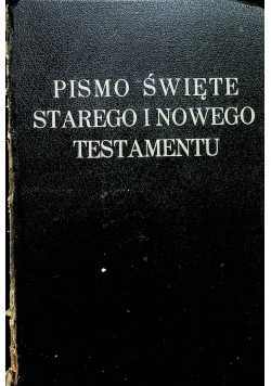 Pismo Święte Starego i Nowego Testamentu 1935 r