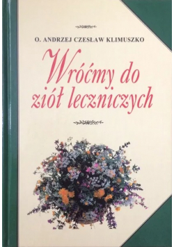 Wróćmy do ziół leczniczych