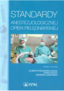 Standardy anestezjologicznej opieki pielęgniarskiej