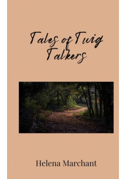 Tales of Twig Talkers