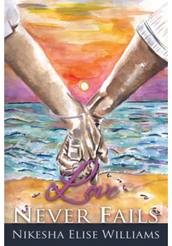 Love Never Fails