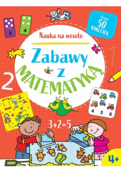 Nauka na wesoło. Zabawy z matematyką