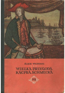Wielka przygoda Kacpra Schmecka