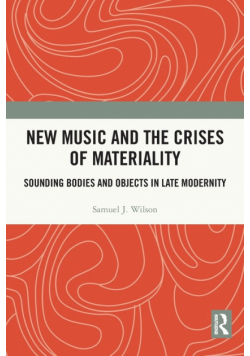 New Music and the Crises of Materiality