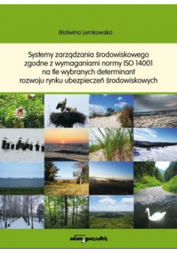 Systemy zarządzania środowiskowego zgodne z wymaganiami normy ISO