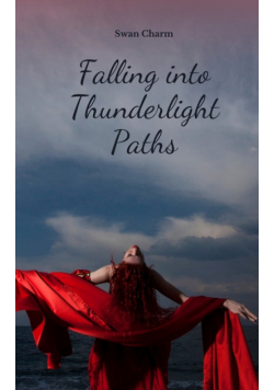 Falling into Thunderlight Paths