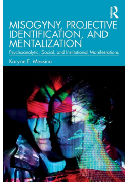 Misogyny, Projective Identification, and Mentalization