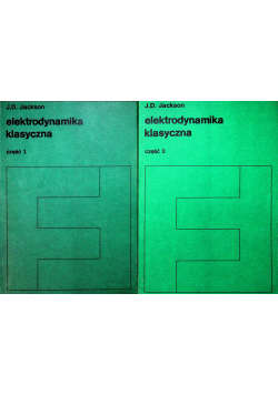 Elektrodynamika klasyczna 2 częśći