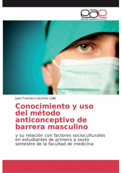 Conocimiento y uso del método anticonceptivo de barrera masculino
