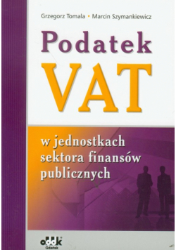Podatek VAT w jednostkach sektora finansów publicznych