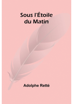 Sous l'Étoile du Matin