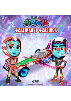 Pidżamersi – Szafirka i Szafirek