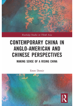 Contemporary China in Anglo-American and Chinese Perspectives