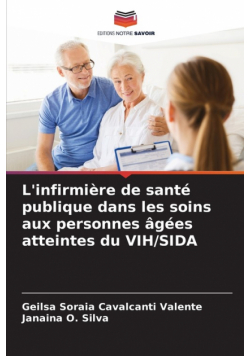 L'infirmière de santé publique dans les soins aux personnes âgées atteintes du VIH/SIDA