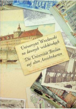 Uniwersytet Wrocławski na dawnych widokówkach
