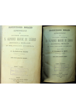 Institutiones morales alphonsianae Tomus primus e secundus 1896r