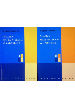 Analiza matematyczna w zadaniach Tom 1