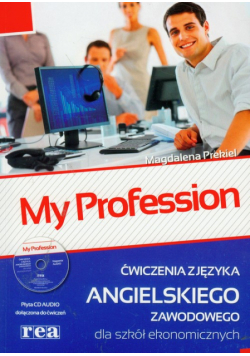 My Profession ćwiczenia z języka angielskiego zawodowego dla szkół ekonomicznych