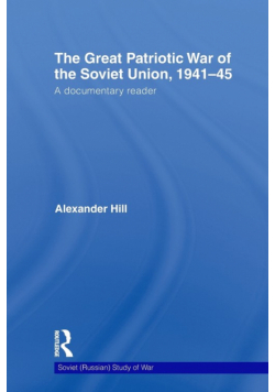 The Great Patriotic War of the Soviet Union, 1941-45