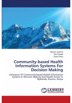 Community-based Health Information Systems For Decision Making