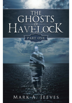 The Ghosts of Havelock