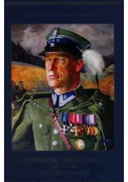 Genarał Józef Giza 1887 - 1965