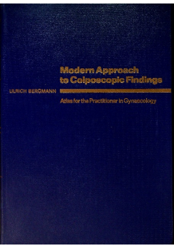 Modern Approach to Colposcopic Findings: Atlas for the Practitioner in Gynaecology