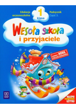 Wesoła szkoła i przyjaciele 1 Podręcznik Część 3