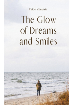 The Glow of Dreams and Smiles