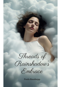 Threads of Rainshadow's Embrace