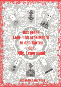 Das große Lehr- und Arbeitsbuch zu den Karten der Mlle. Lenormand