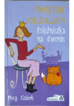Pamiętnik księżniczki 4 Księżniczka na dworze