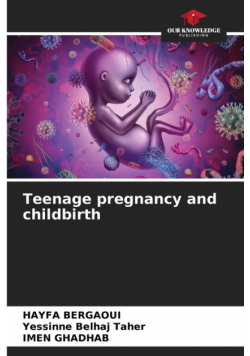 Teenage pregnancy and childbirth