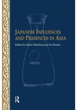 Japanese Influences and Presences in Asia